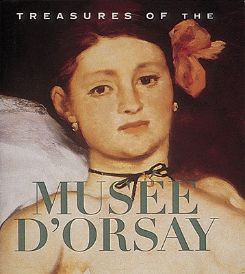 Treasures of the Musee D'Orsay: A Fully-Dramatized Recording of William Shakespeare's - D'Orsay, Mussee, and Cachin, Francoise (Introduction by), and Carrere, Xavier (Introduction by)