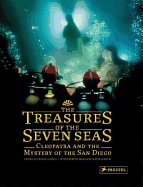 Treasures of the Seven Seas: Cleopatra and the Mystery of the San Diego