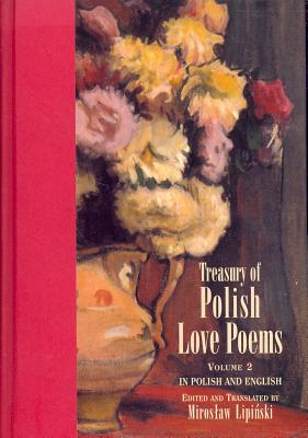 Treasury of Polish Love Poems - Lipinski, Miroslaw (Editor)