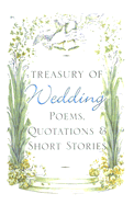 Treasury of Wedding Poems, Quotations & Short Stories - Hippocrene Books (Compiled by)