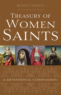 Treasury of Women Saints: A Devotional Companion - Chervin, Ronda