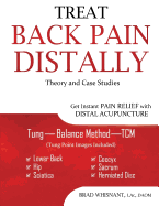 Treat Back Pain Distally: Get Instant Pain Relief with Distal Acupuncture