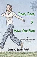 Treat, Treat, and Move Your Feet: A Spiritual Mind Treatment Workshop