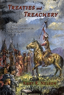 Treaties and Treachery: The Northwest Indians' Resistance to Conquest