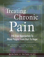 Treating Chronic Pain: Pill-Free Approaches to Move People from Hurt to Hope