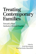 Treating Contemporary Families: Toward a More Inclusive Clinical Practice