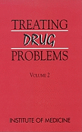 Treating Drug Problems: Volume 2