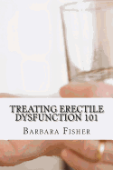 Treating Erectile Dysfunction 101