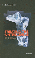 Treating the "untreatable": Healing in the Realms of Madness