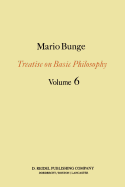 Treatise on Basic Philosophy: Volume 6: Epistemology & Methodology II: Understanding the World