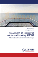 Treatment of Industrial Wastewater Using UASBR