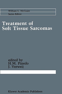 Treatment of Soft Tissue Sarcomas - Pinedo, H M (Editor), and Verweij, J (Editor)