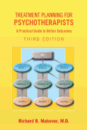 Treatment Planning for Psychotherapists: A Practical Guide to Better Outcomes