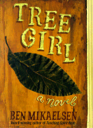 Tree Girl - Mikaelsen, Ben