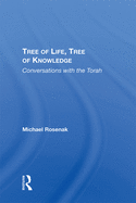 Tree Of Life, Tree Of Knowledge: Conversations With The Torah