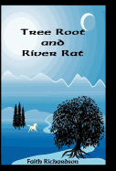 Tree Root and River Rat