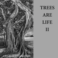 Trees Are Life II