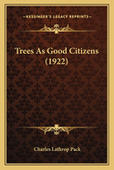 Trees as Good Citizens (1922)