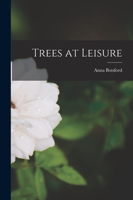 Trees at Leisure - Comstock, Anna Botsford 1854-1930