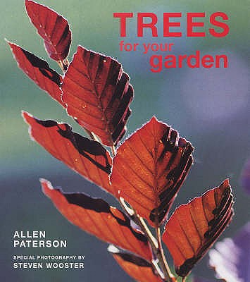 Trees for Your Garden - Paterson, Allen