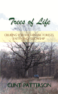 Trees of Life: Cruising for Sustainable Forests, Faith and Fellowship