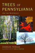 Trees of Pennsylvania: And the Northeast