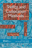 Trefftz and Collocation Methods - Li, Z-C, and Lu, T-T, and Hu, H-Y