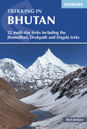 Trekking in Bhutan: 22 multi-day treks including the Lunana 'Snowman' Trek, Jhomolhari, Druk Path and Dagala treks