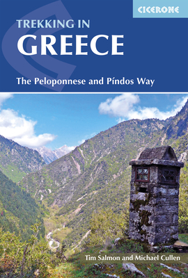 Trekking in Greece: The Peloponnese and Pindos Way - Salmon, Tim, and Cullen, Michael
