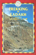 Trekking in Ladakh, 2nd: India Trekking Guides