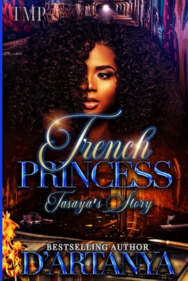 Trench Princess: Tasaya's Story (a Full Standalone Novel) - D'Artanya