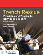 Trench Rescue: Principles and Practice to Nfpa 1006 and 1670