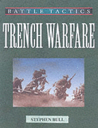 Trench Warfare: Battle Tactics