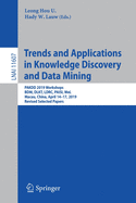 Trends and Applications in Knowledge Discovery and Data Mining: Pakdd 2019 Workshops, Bdm, Dlkt, Ldrc, Paisi, Wel, Macau, China, April 14-17, 2019, Revised Selected Papers
