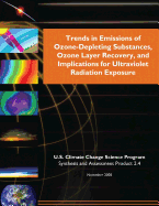 Trends in Emissions of Ozone-Depleting Substances, Ozone Layer Recovery, and Implications for Ultraviolet Radiation Exposure (SAP 2.4)