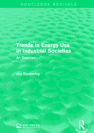 Trends in Energy Use in Industrial Societies: An Overview