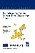 Trends in European Forest Tree Physiology Research: Cost Action E6: Eurosilva