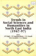 Trends in Social Sciences and Humanities in North East India, 1947-97