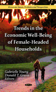 Trends in the Economic Well-Being of Female-Headed Households