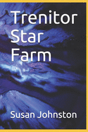 Trenitor Star Farm