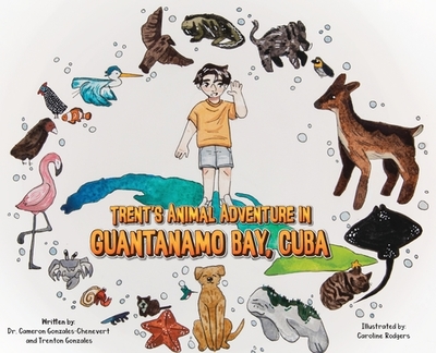 Trent's Animal Adventure in Guantanamo Bay, Cuba - Gonzales-Chenevert, Cameron, and Gonzales, Trenton