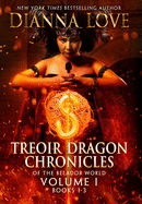 Treoir Dragon Chronicles of the Belador(TM) World: Volume I, Books 1-3