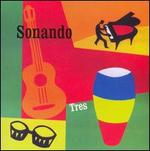 Tres - Sonando