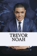 Trevor Noah: A Biography Booklet