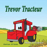 Trevor Tracteur: Franais Children's language Title