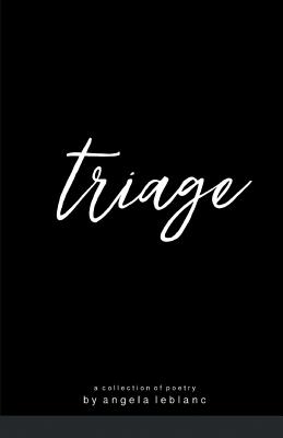 Triage - LeBlanc, Angela