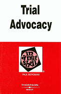 Trial Advocacy in a Nutshell