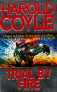 Trial by Fire - Coyle, Harold