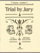 Trial by Jury: (Vocal Score)