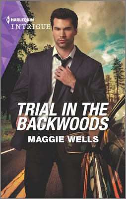 Trial in the Backwoods - Wells, Maggie